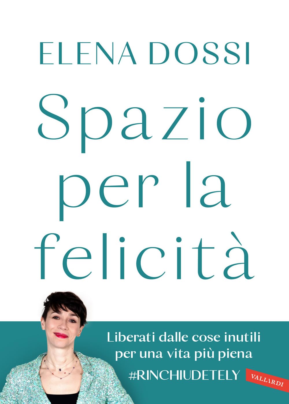 Spazio per la felicità. Liberati dalle cose inutili per una vita più piena book