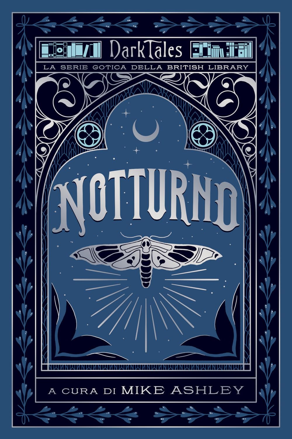 Notturno. Dark tales. La serie gotica della British Library book