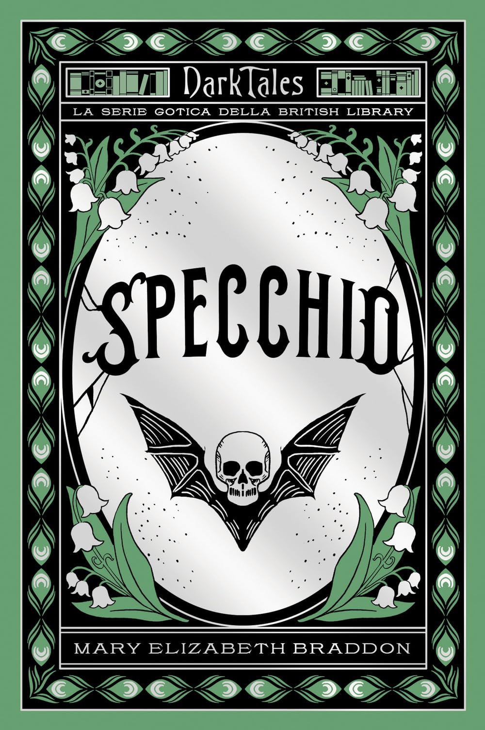 Specchio. Dark tales. La serie gotica della British Library book