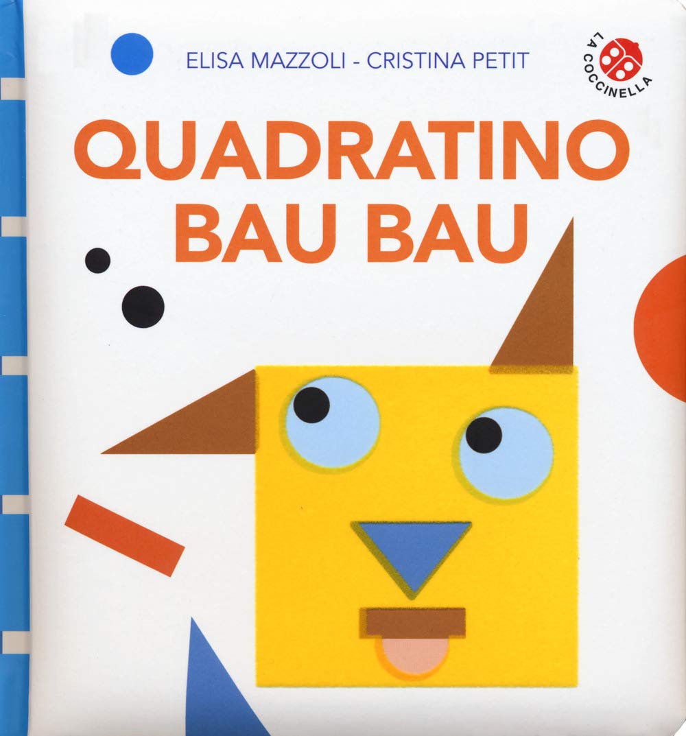 Quadratino bau bau. Ediz. a colori book