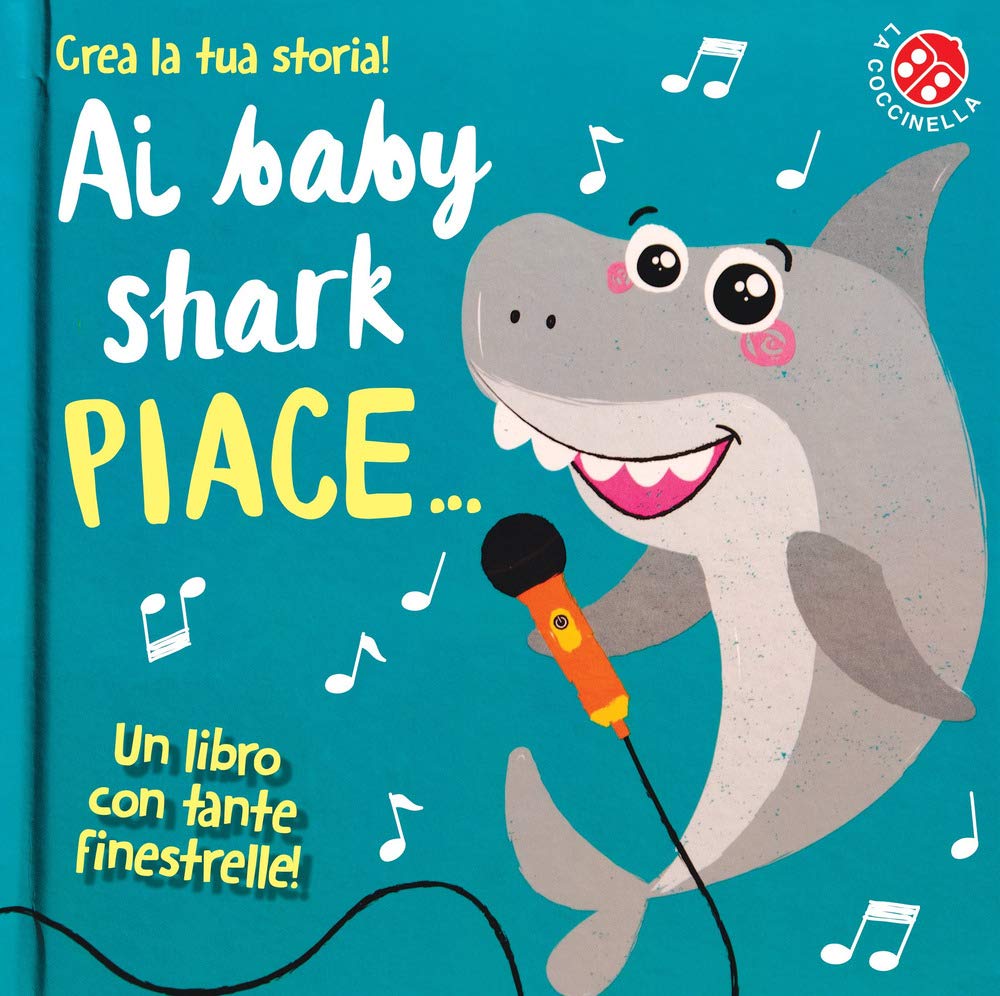 Ai baby shark piace.... Ediz. a colori book