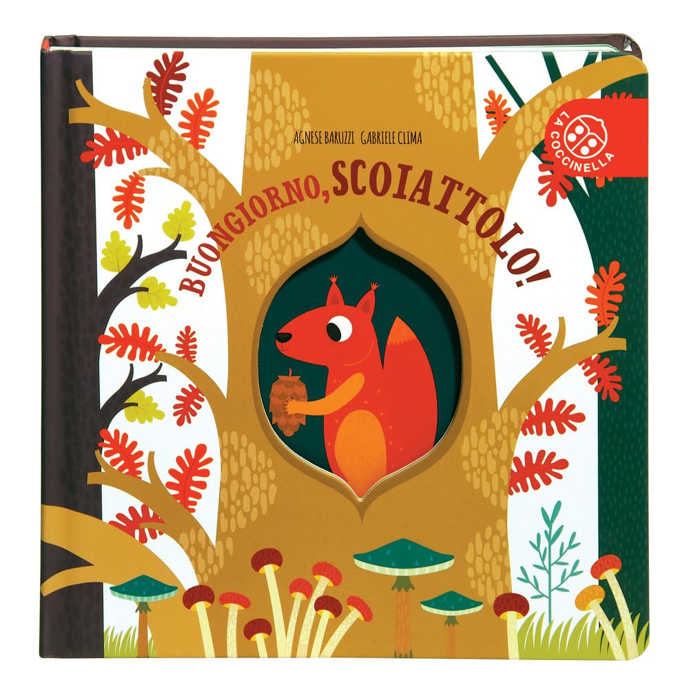 Buongiorno, scoiattolo! Ediz. a colori book