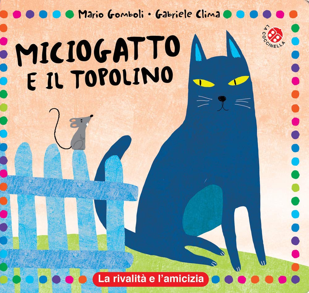 Miciogatto e Gianratto. Ediz. a colori (Morale della favola) Parents & Children