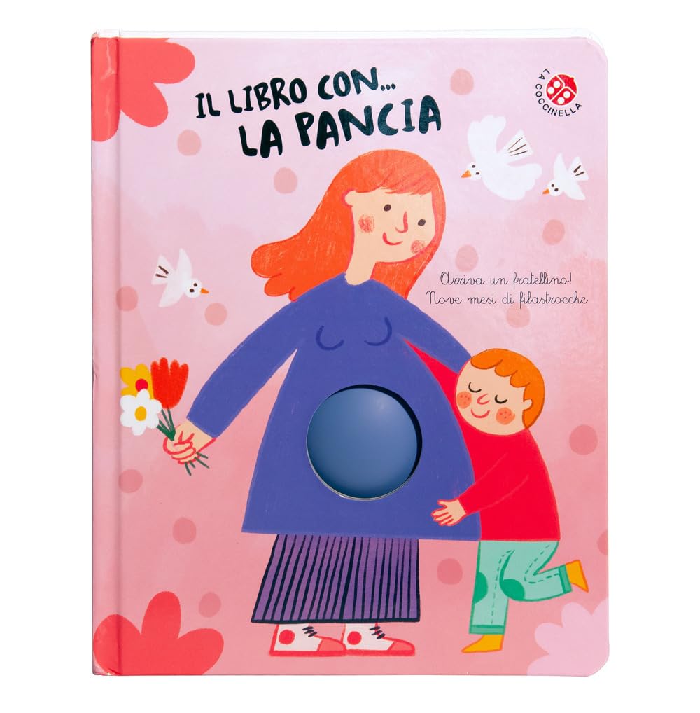 Il libro con... la pancia, Arriva un fratellino! Nove mesi di filastrocche Babies & Toddlers