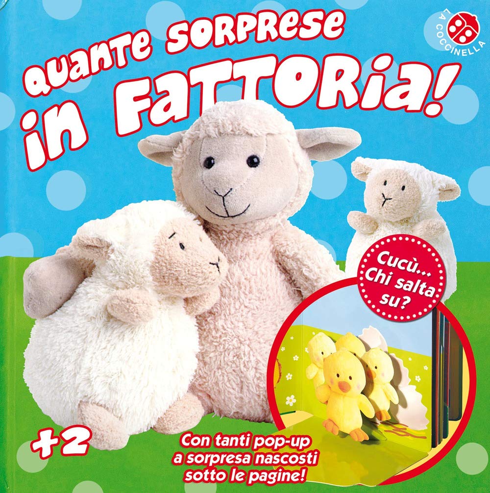 Quante sorprese in fattoria! Cucù... Chi salta su? Ediz. a colori book