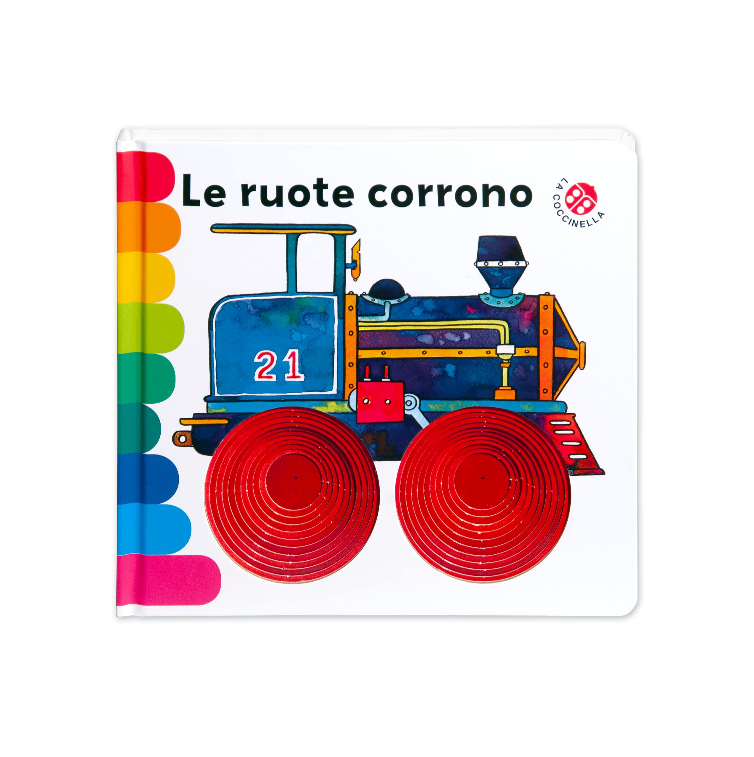 Le ruote corrono... Ediz. deluxe book