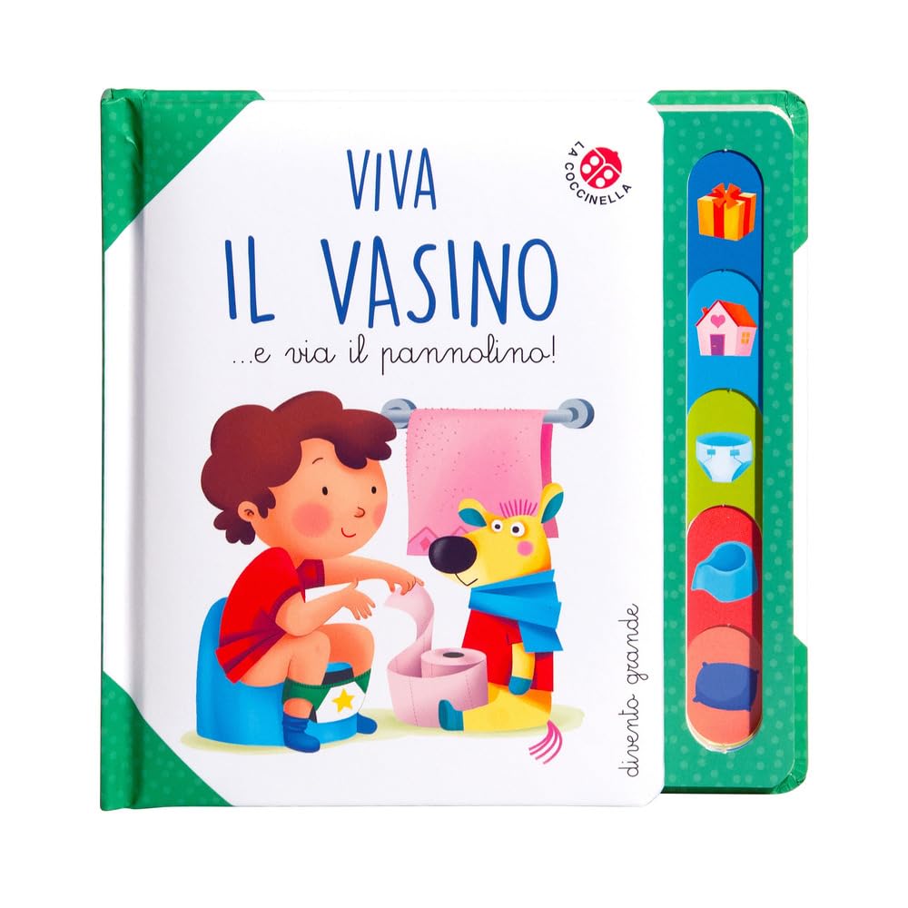 Viva Il Vasino... E Via Il Pannolino! Ediz. a Colori Medicine