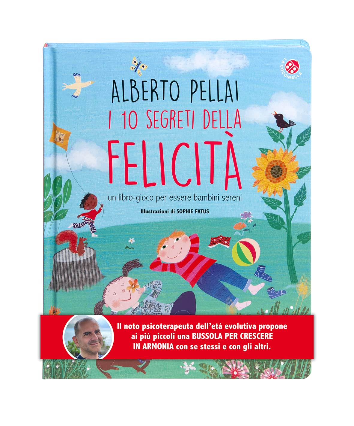 I 10 segreti della felicità. Un libro-gioco per essere bambini sereni book