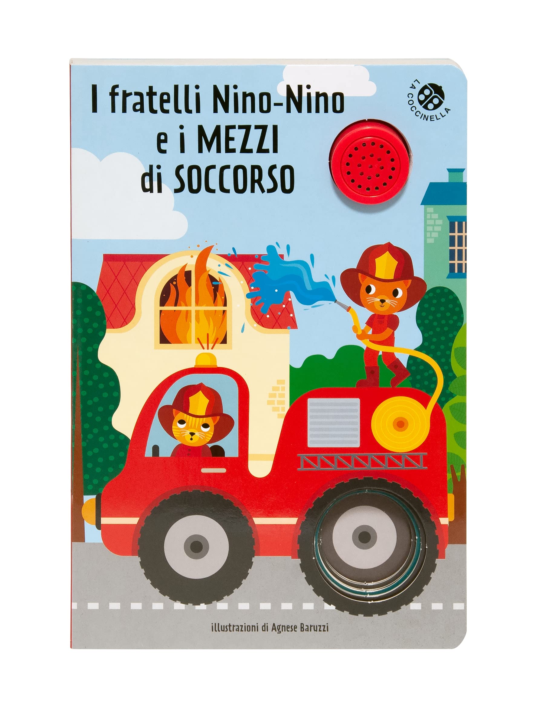 I fratelli Nino-Nino e i mezzi di soccorso. Libro sonoro book