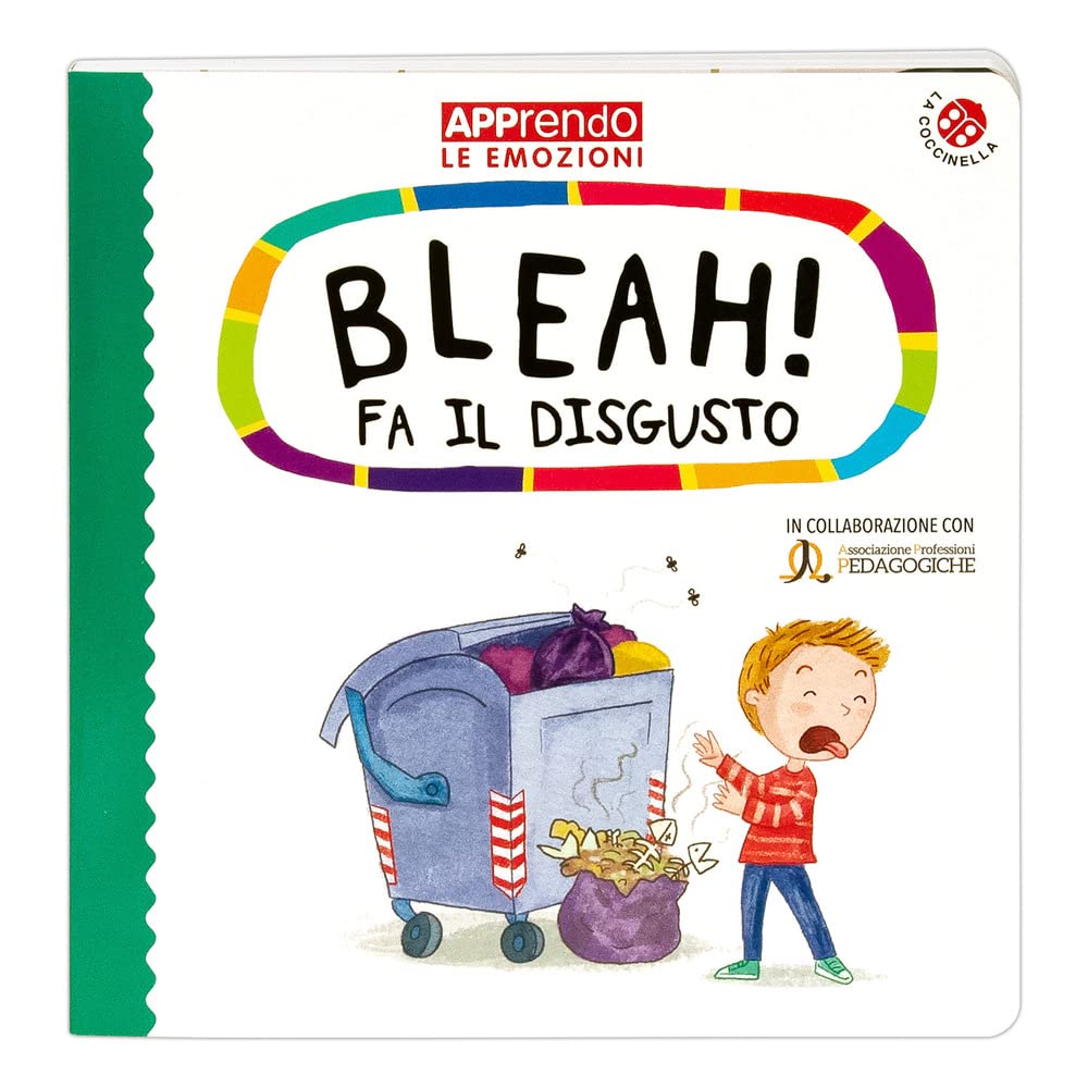 Bleah! fa il disgusto. Faccio amicizia con le mie emozioni. Ediz. a colori book