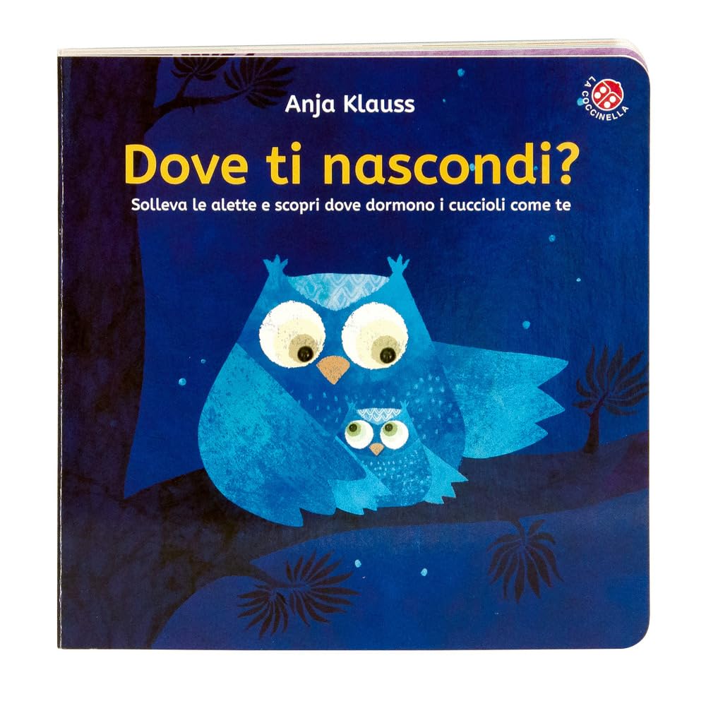 Dove ti nascondi? Apri le alette! Ediz. a colori book