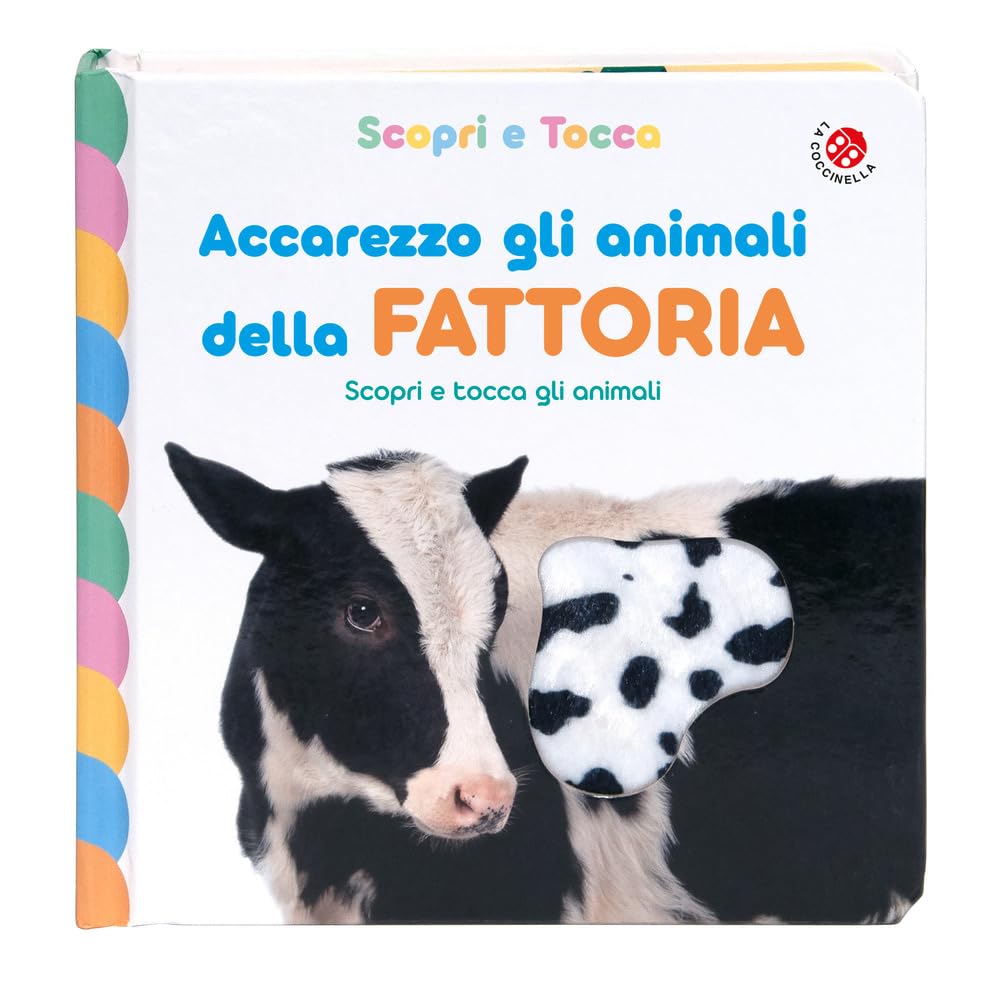 Accarezzo gli animali della fattoria. Ediz. a colori book