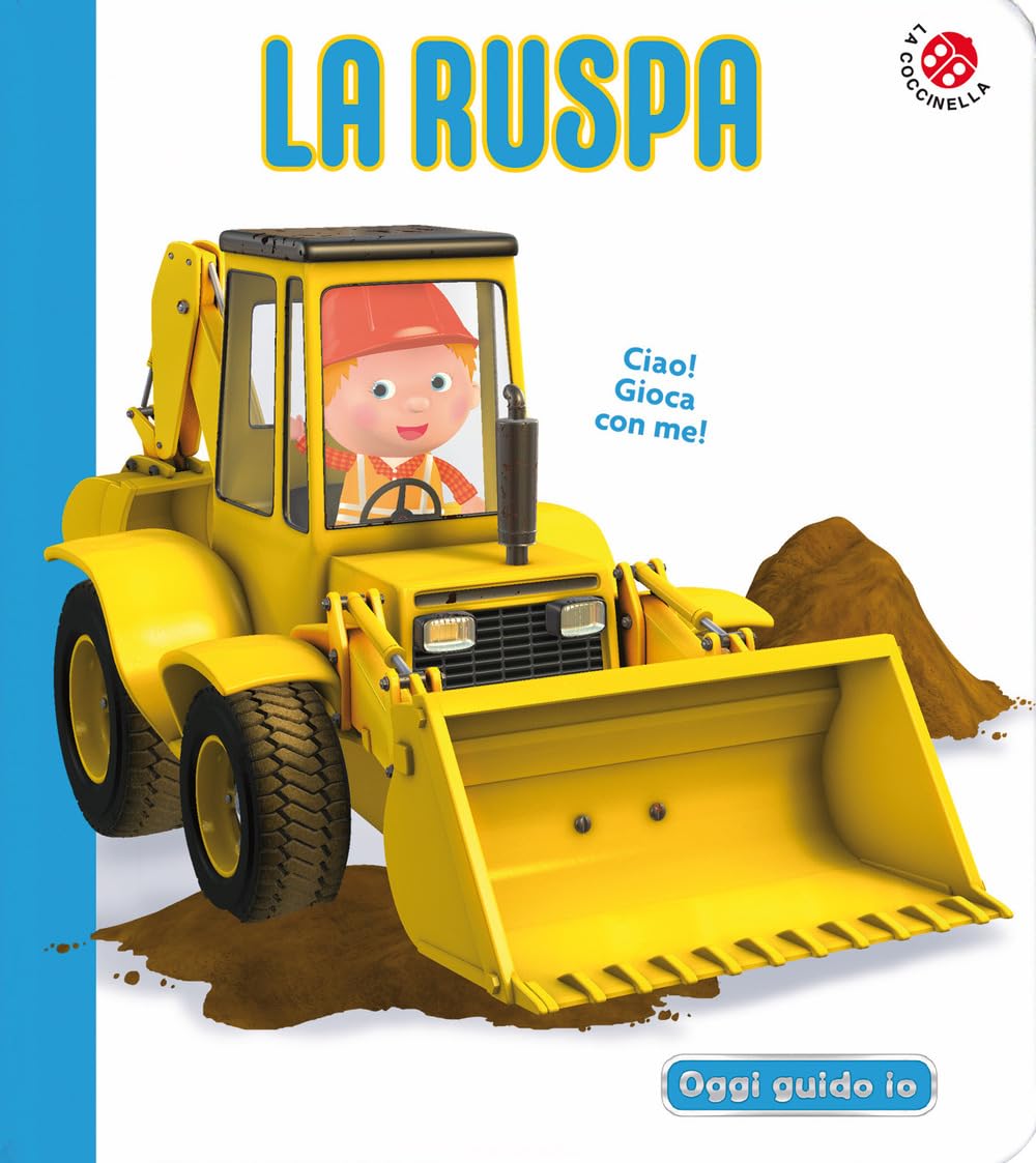 La ruspa. Blu oggi guido io. Ediz. a colori book