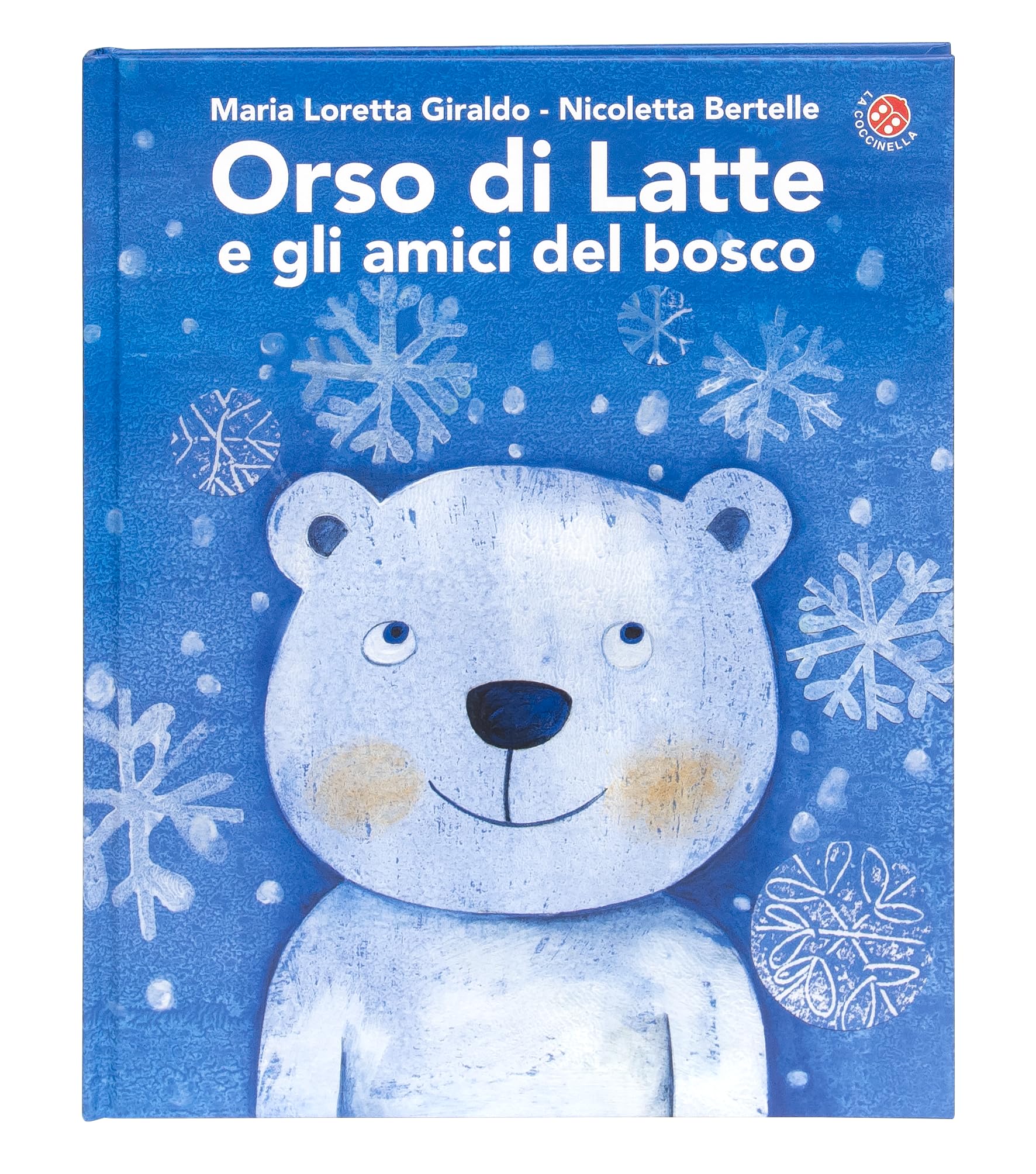 Orso di latte e gli amici del bosco. Ediz. a colori book