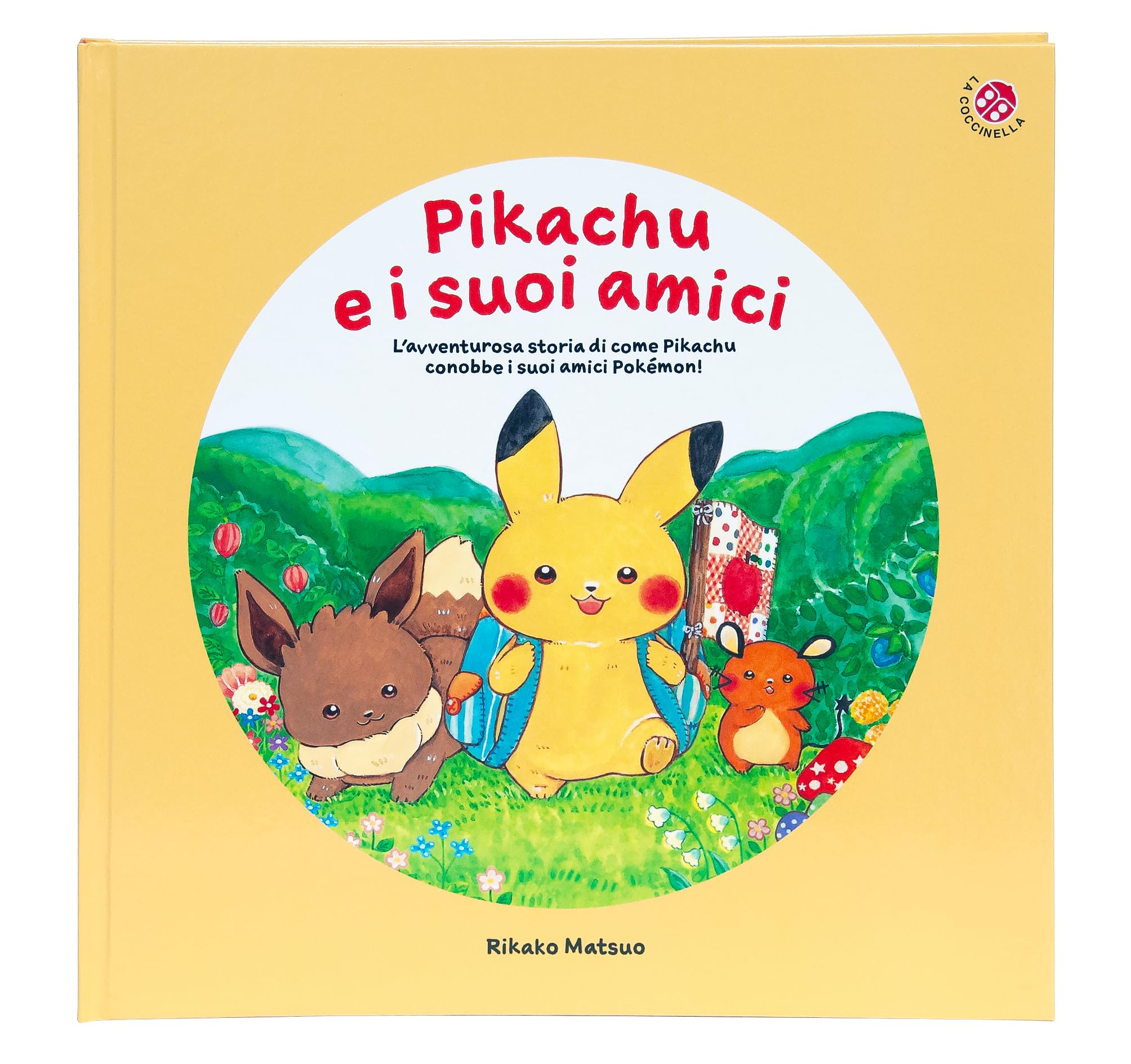 Pikachu e i suoi amici. L'avventurosa storia di come Pikachu conobbe i suoi amici Pokemon! Monpokè. Ediz. a colori book