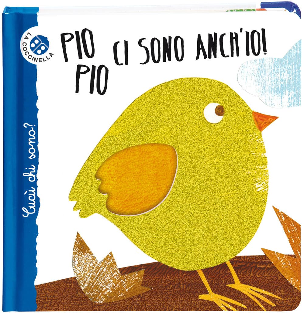 Pio pio ci sono anch'io. Cucù chi sono? Ediz. deluxe Novels & Short Stories