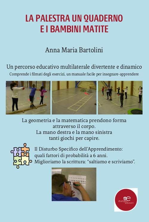 La palestra, un quaderno e i bambini matite. Un percorso educativo multilaterale divertente e dinamico book