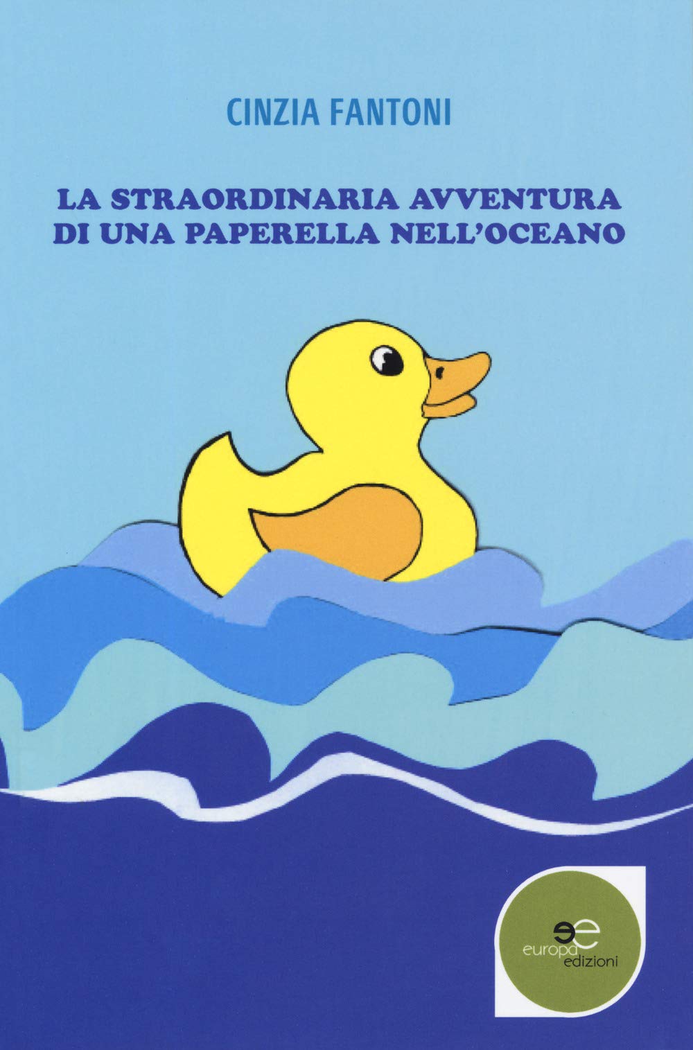La straordinaria avventura di una paperella nell'oceano book