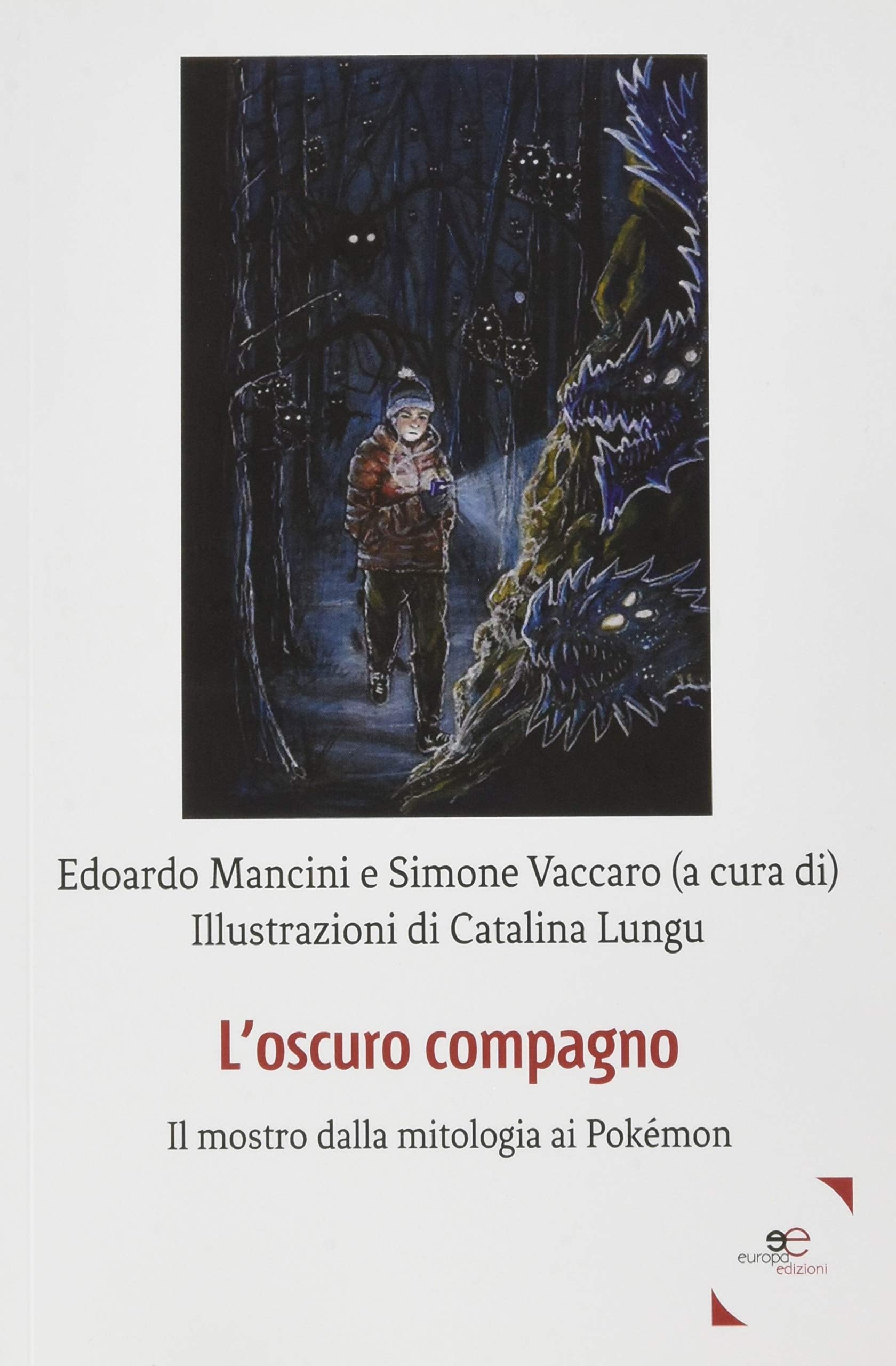 L'oscuro compagno. Il mostro dalla mitologia ai Pokémon book
