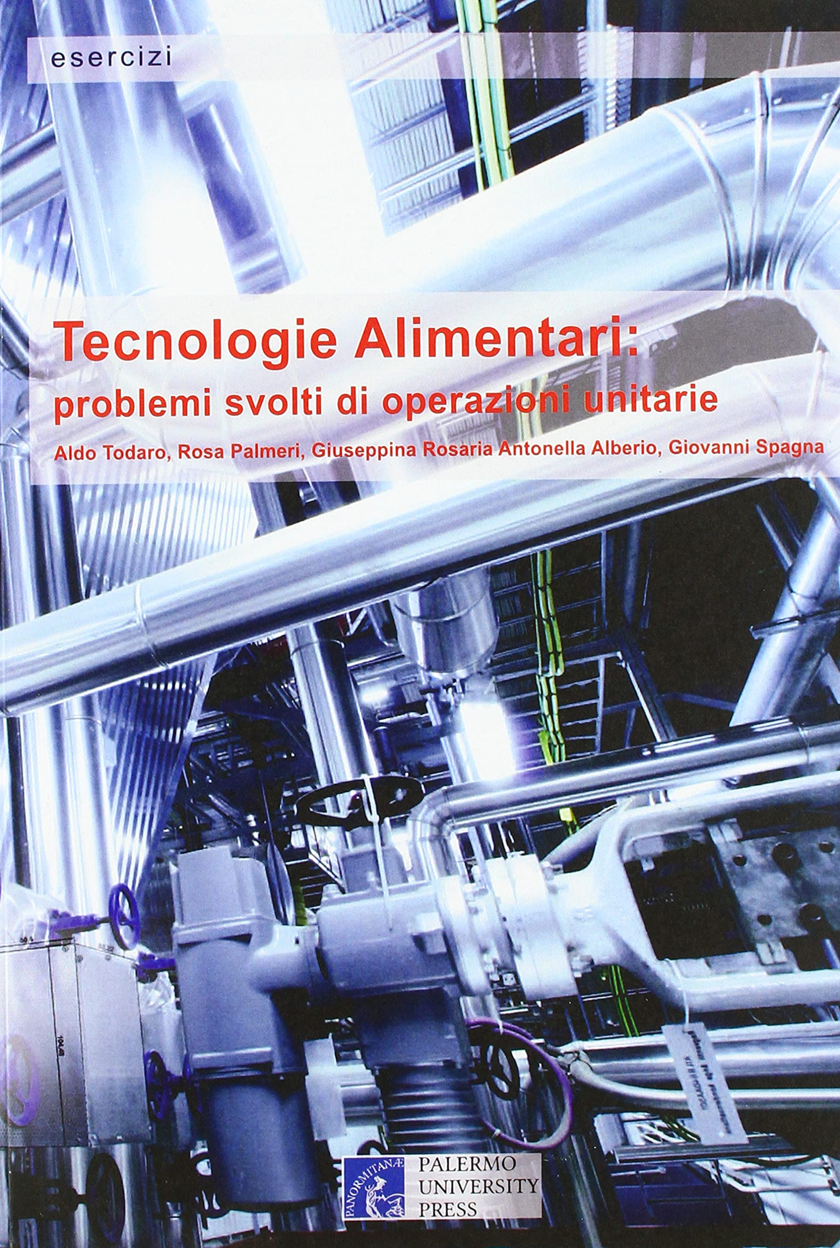 Tecnologie alimentari: problemi svolti di operazioni unitarie book