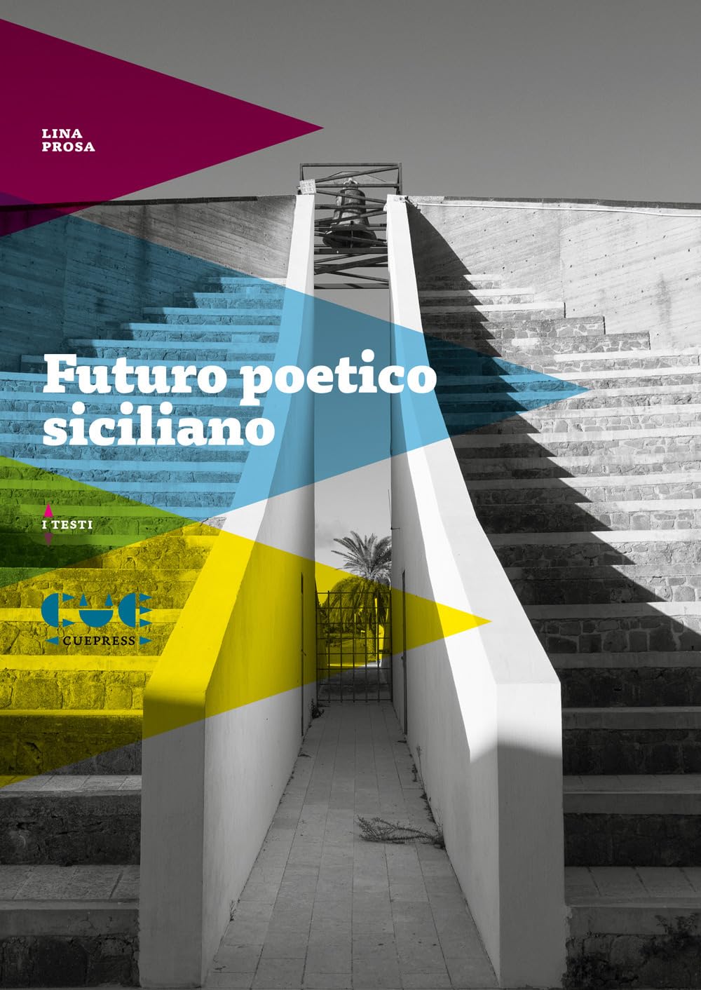 Futuro poetico siciliano. Materiali vivi per un testo a venire Contemporary literature