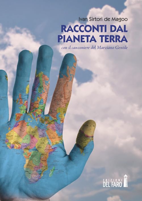 Racconti dal pianeta Terra. Con il canzoniere del Marziano Gentile Essays & Short Stories