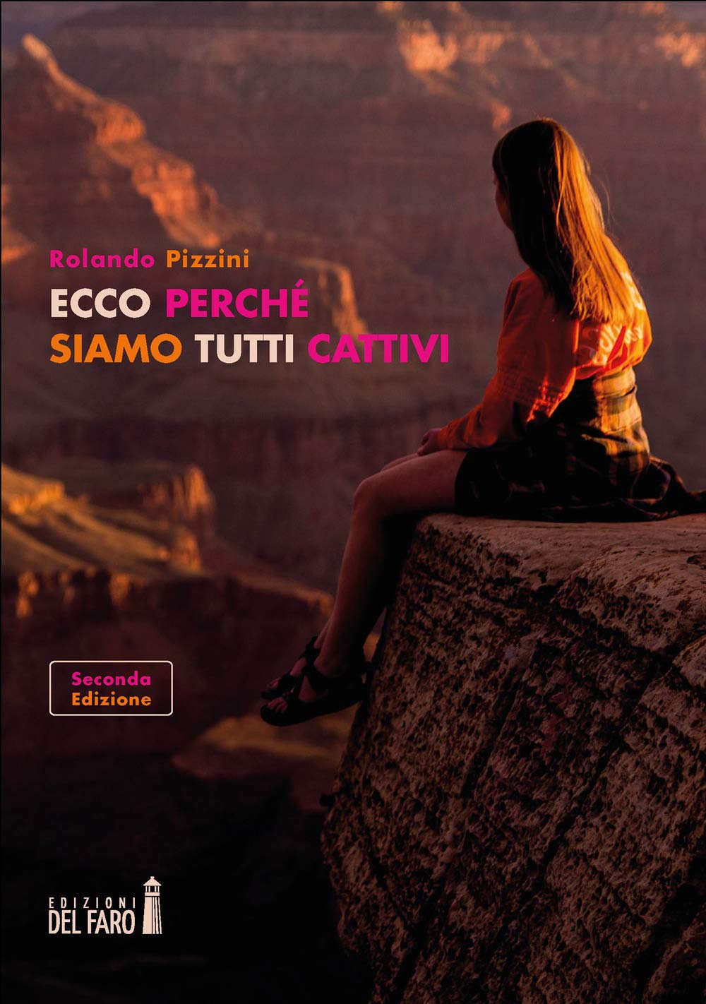 Ecco perché siamo tutti cattivi Lifestyle