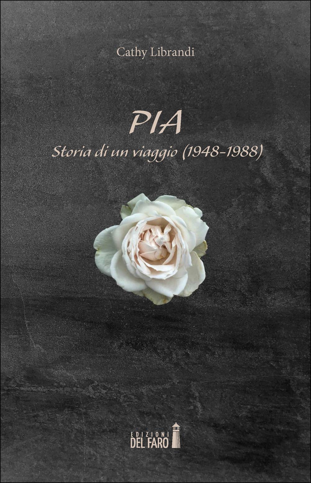 Pia. Storia di un viaggio (1948-1988) book