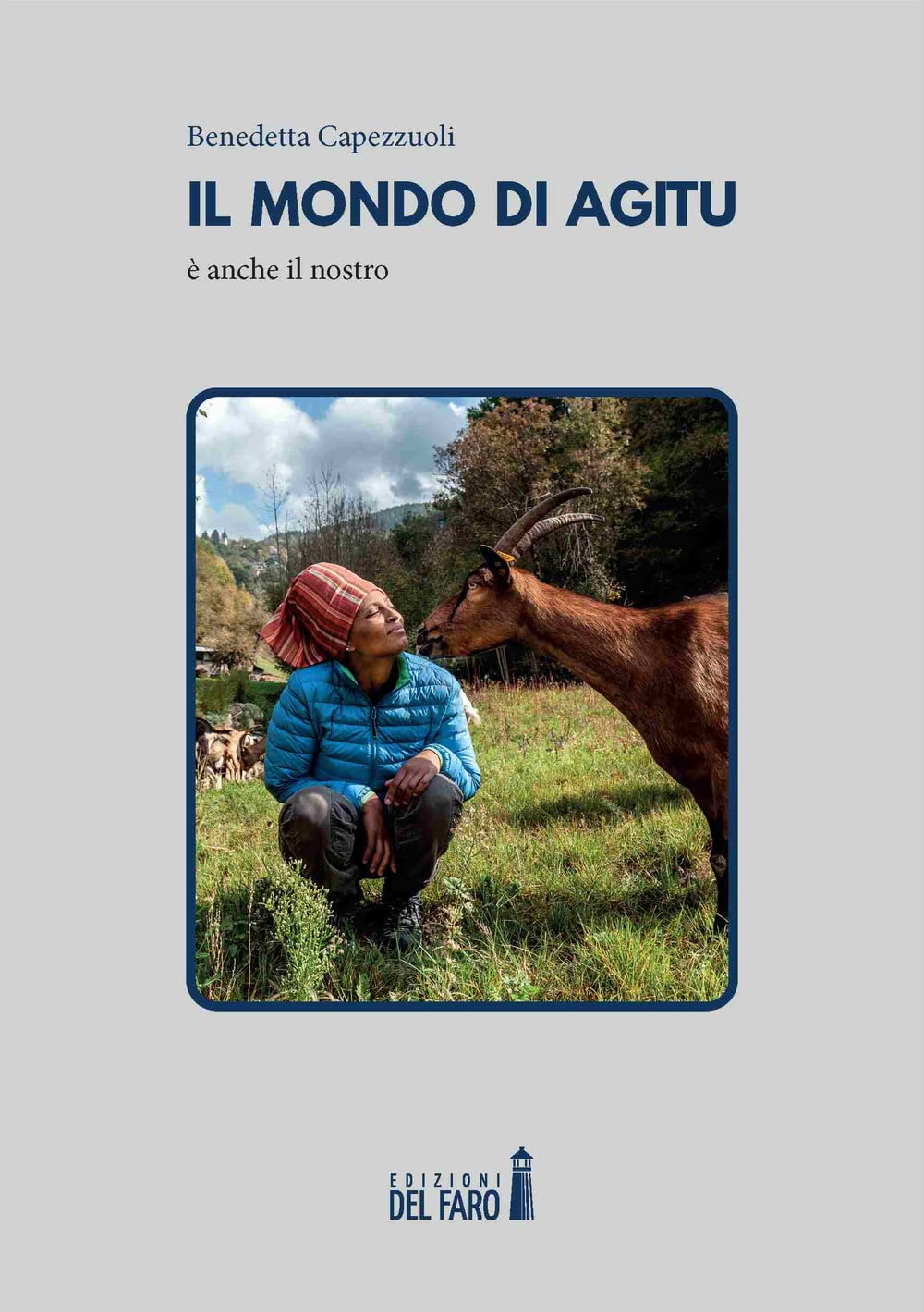 Il mondo di Agitu è anche il nostro Contemporary literature