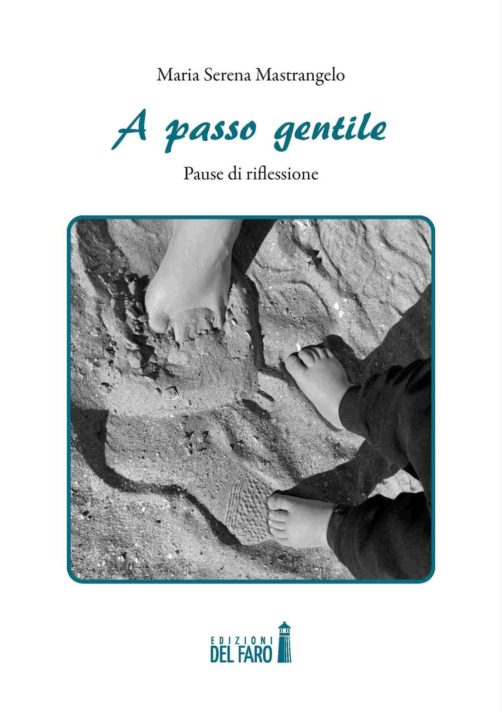A passo gentile. Pause di riflessione book
