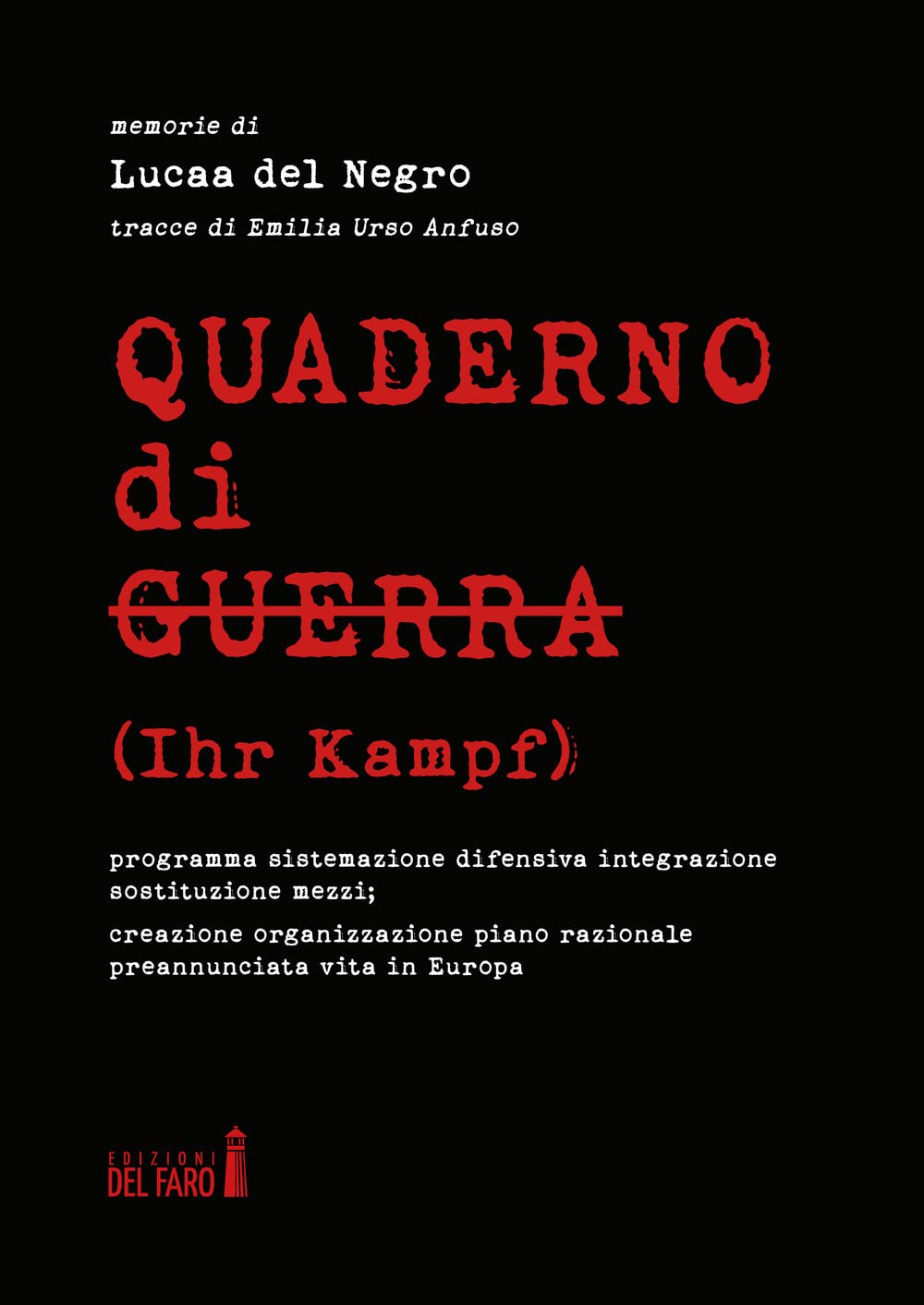 Quaderno di guerra (Ihr Kampf) Memories