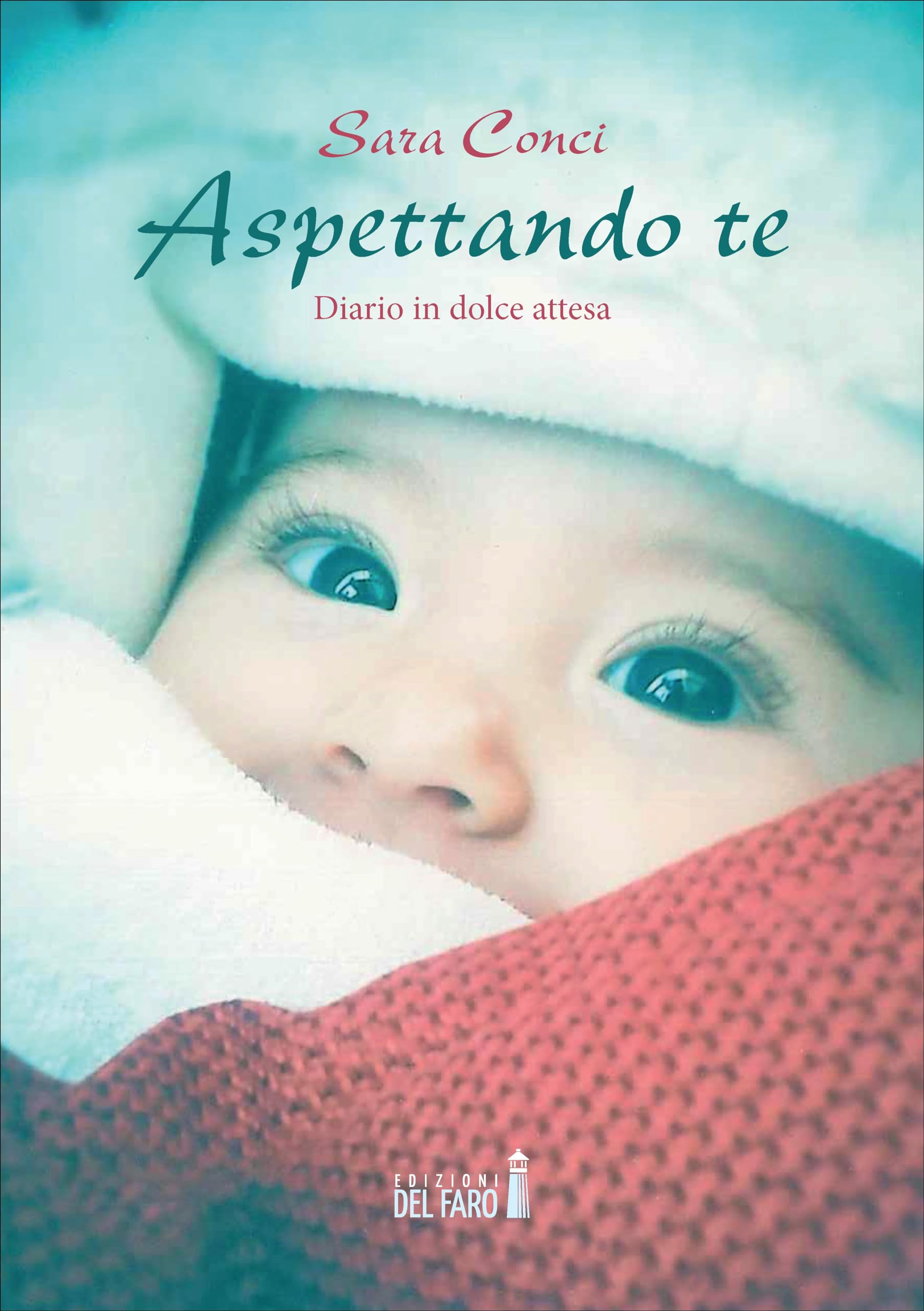 Aspettando te. Diario in dolce attesa book