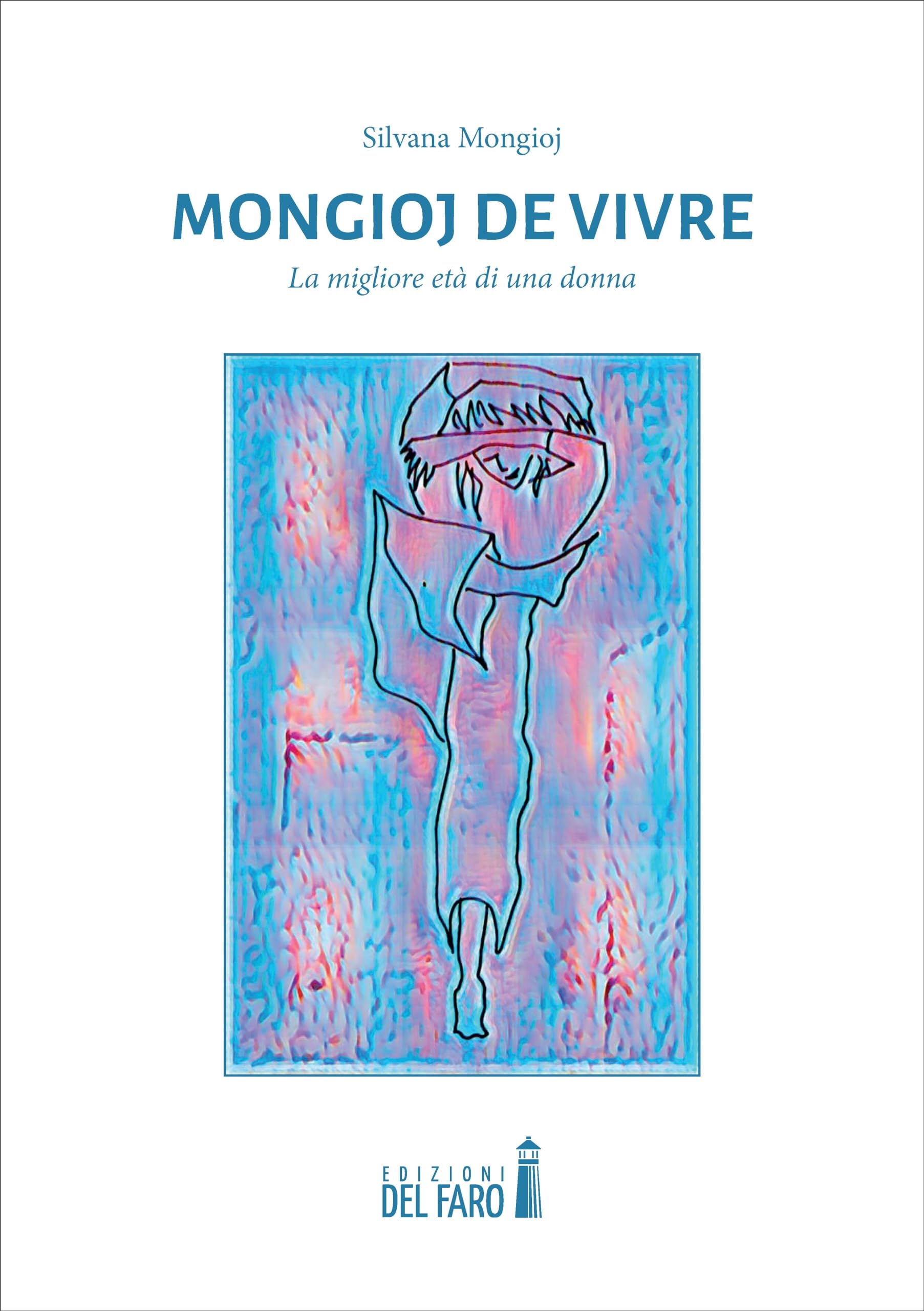 Mongioj de vivre. La migliore età di una donna book