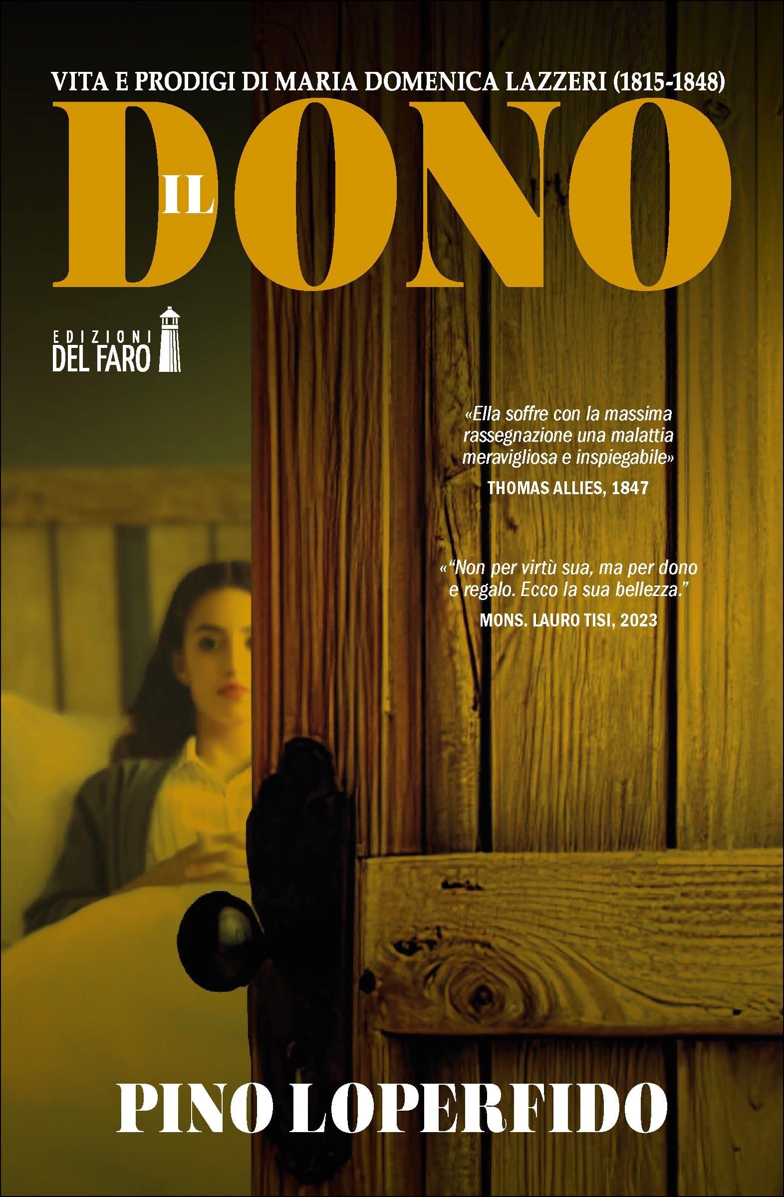 Il dono. Vita e prodigi di Maria Domenica Lazzeri (1815-1848) Religion & Esotericism