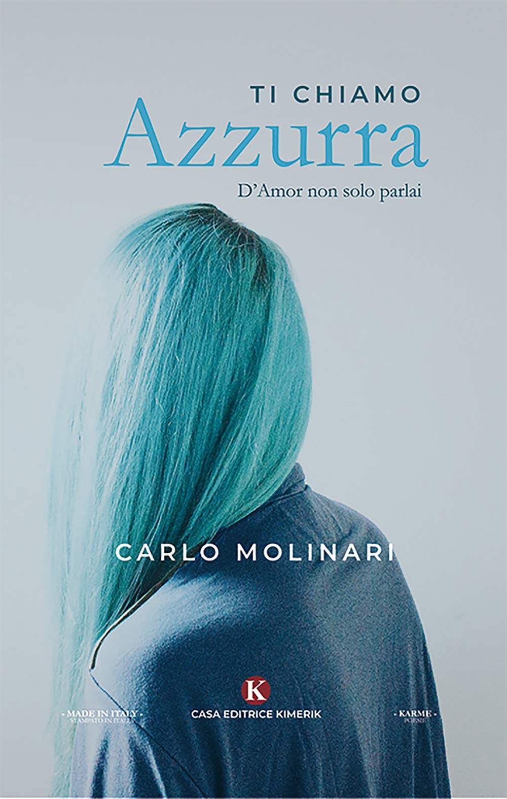 Ti chiamo Azzurra. D'amor non solo parlai book