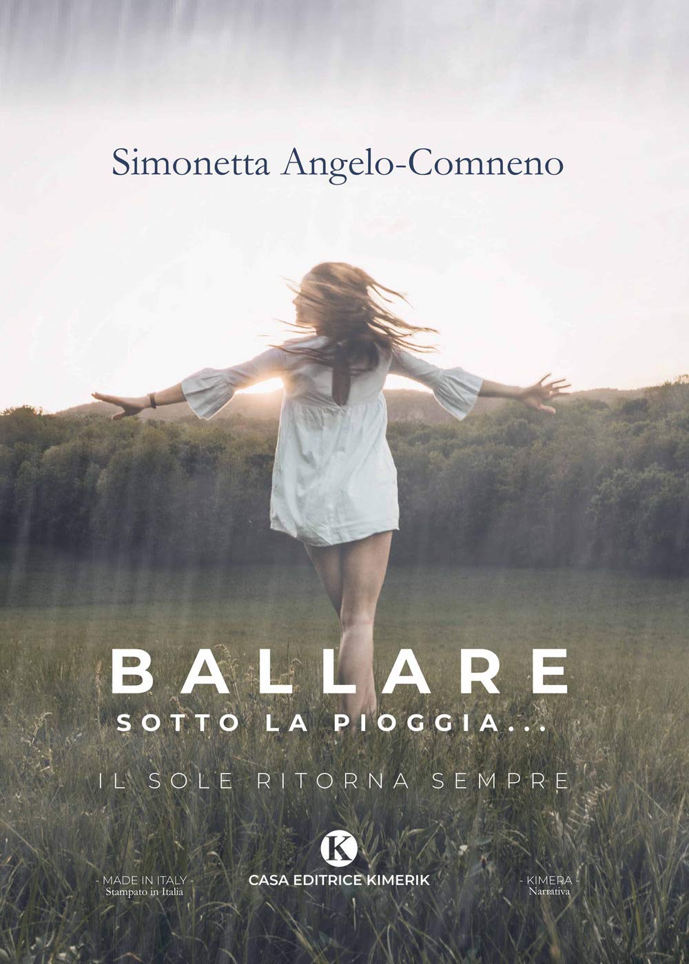 Ballare sotto la pioggia... Il sole ritorna sempre book
