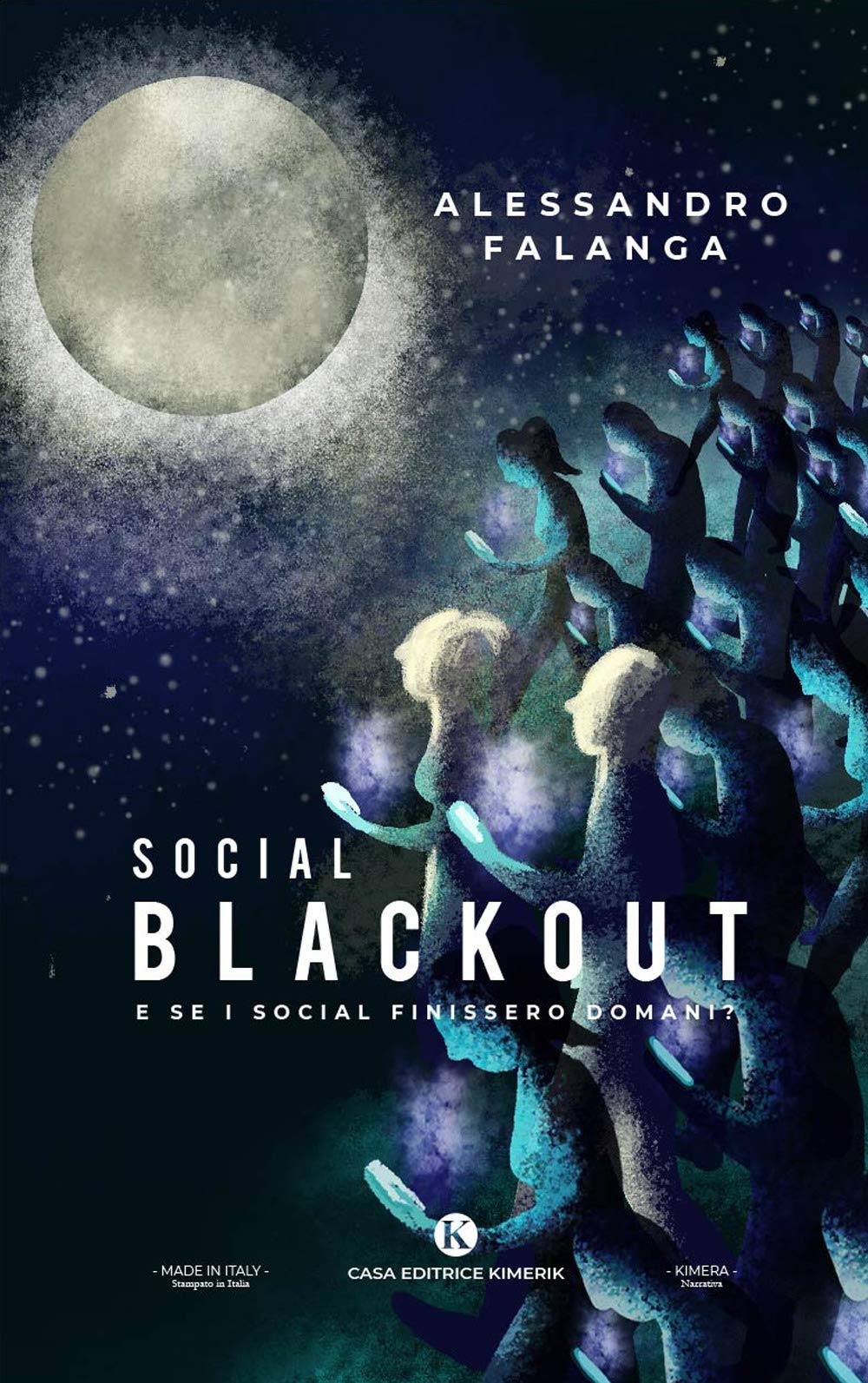 Social blackout. E se i social finissero domani? book