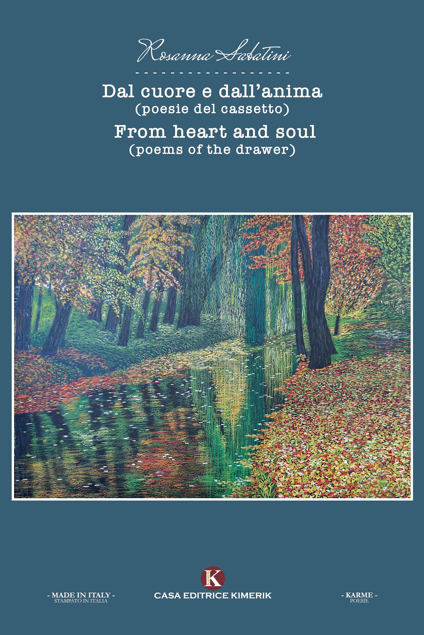 Dal cuore e dall'anima (poesie del cassetto)-From heart and soul (poems of the drawer) book