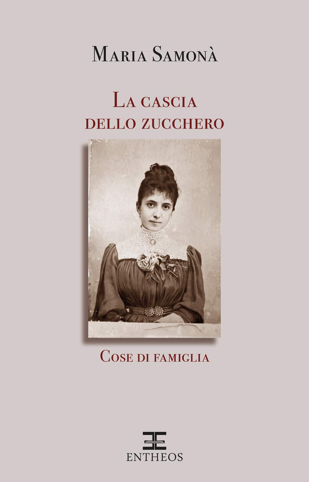 La cascia dello zucchero. Cose di famiglia book
