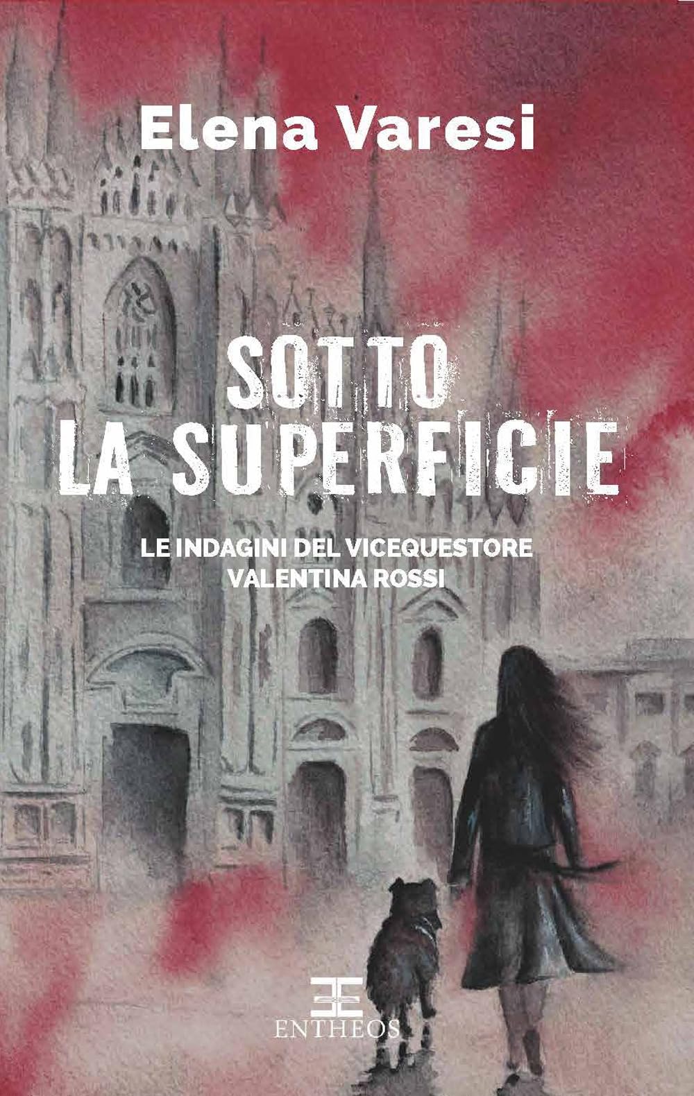 Sotto la superficie. Le indagini del vicequestore Valentina Rossi book