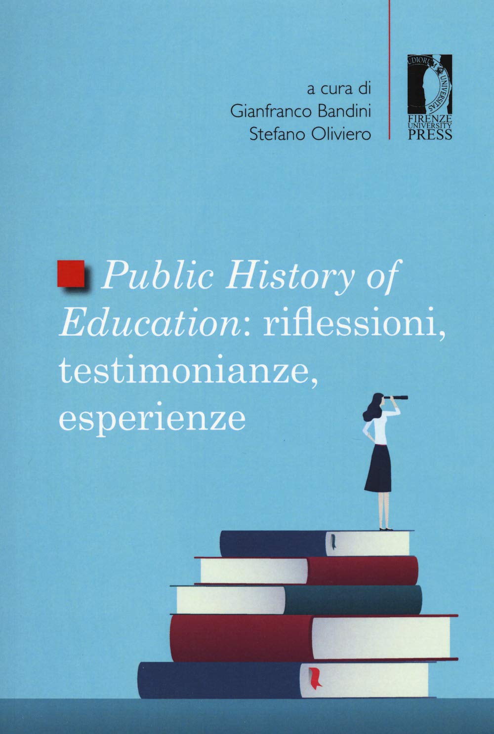 Public history of education. Riflessioni, testimonianze, esperienze book