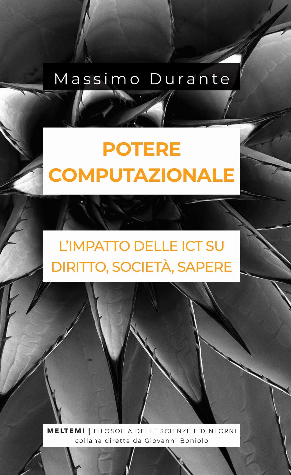 Potere computazionale. L'impatto delle ICT su diritto, società, sapere book