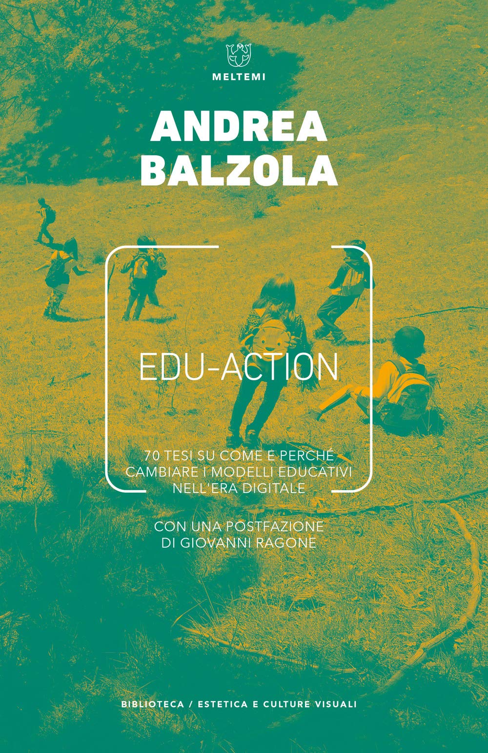 Edu-action. 70 tesi su come e perché cambiare i modelli educativi nell'era digitale book