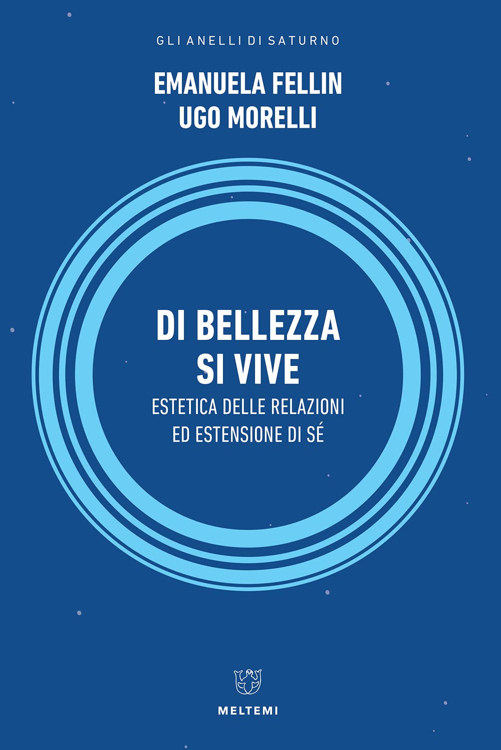 Di bellezza si vive. Estetica delle relazioni ed estensione del sé book