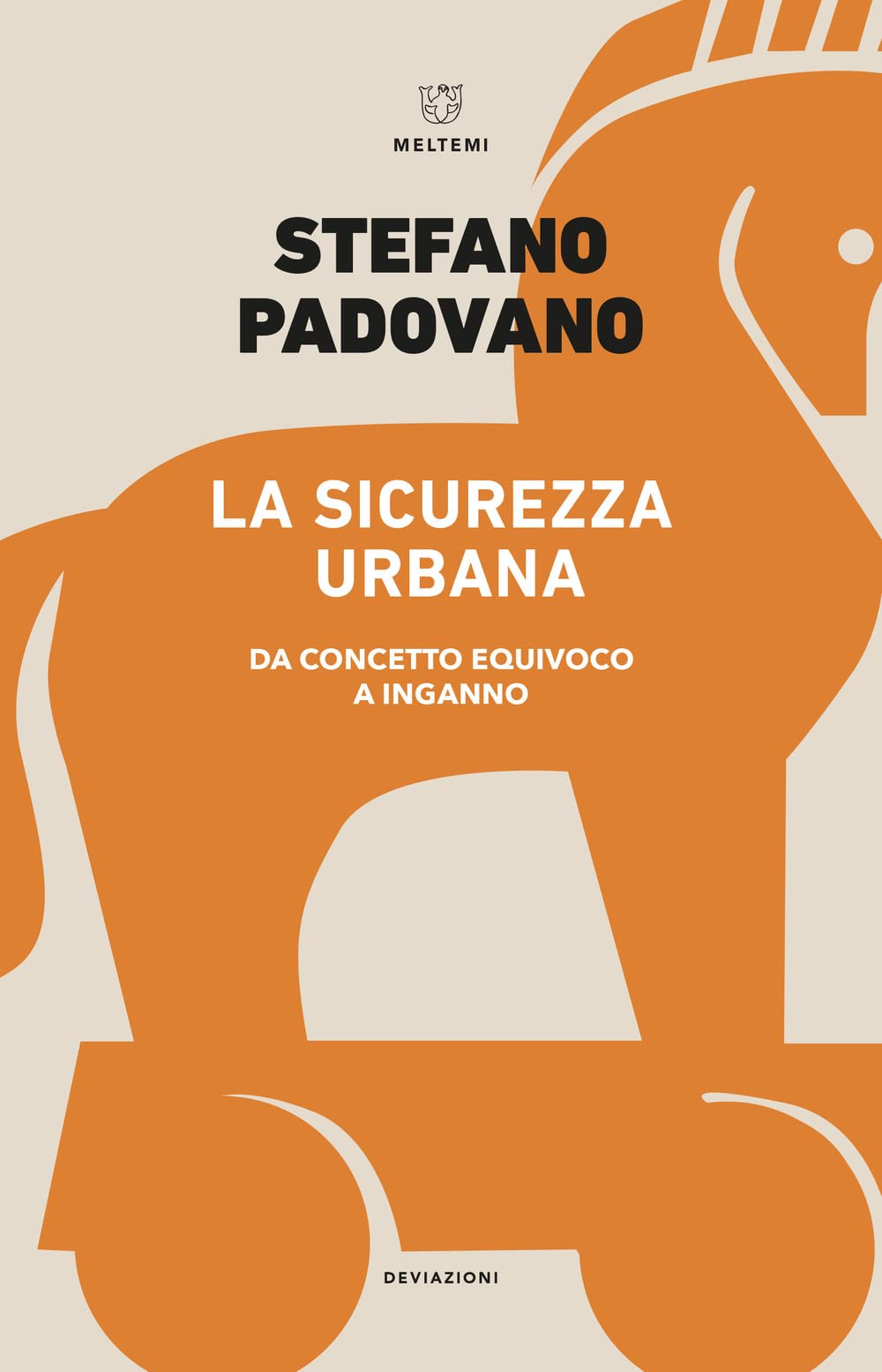 La sicurezza urbana. Da concetto equivoco a inganno book