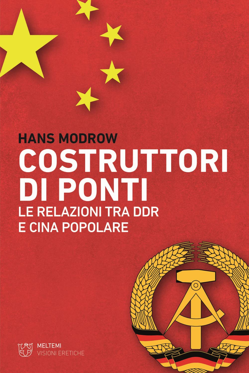 Costruttori di ponti. Le relazioni tra DDR e Cina Popolare book