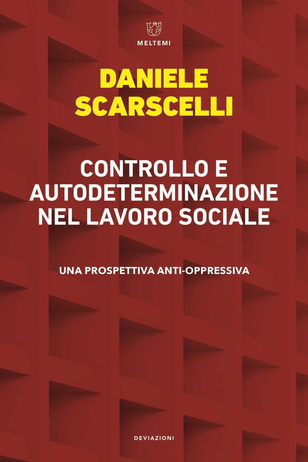 Controllo e autodeterminazione nel lavoro sociale. Una prospettiva anti-oppressiva Social Sciences