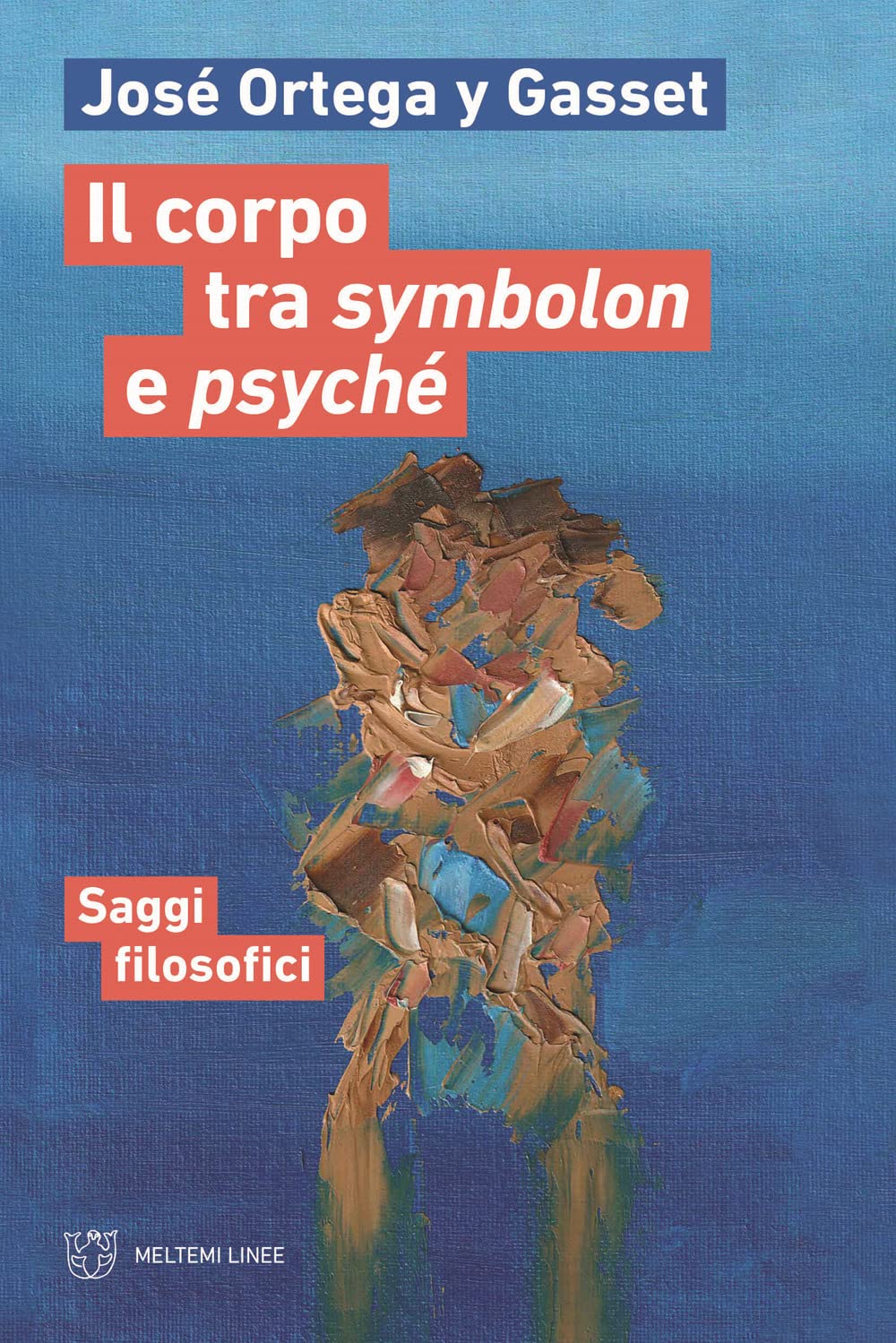 Il corpo tra symbolon e psyché. Saggi filosofici book