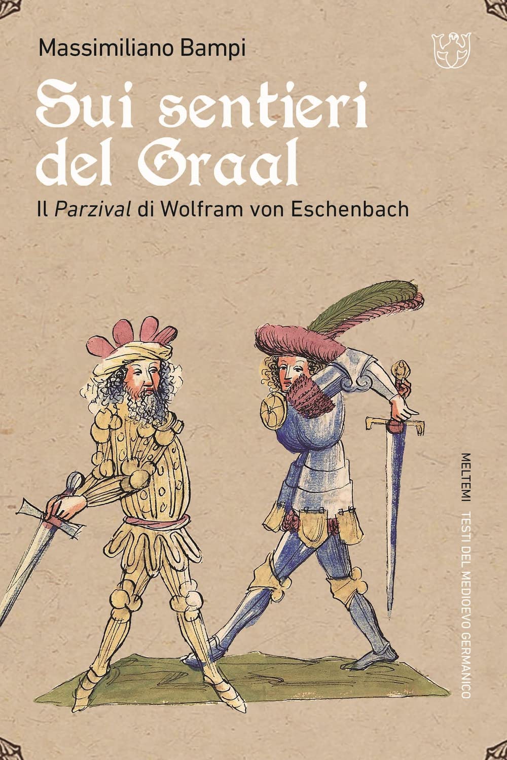Sui sentieri del Graal. Il Parzival di Wolfram von Eschenbach book