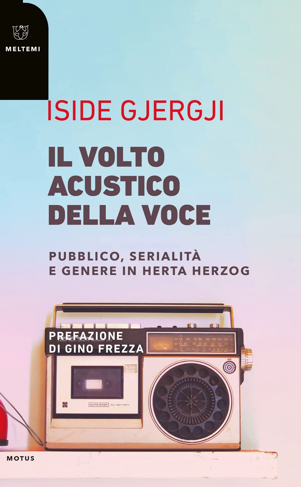 Il volto acustico della voce. Pubblico, serialità e genere in Herta Herzog (Motus. Studi sulla società) Media & Communication
